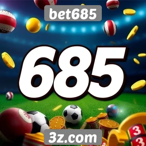 Promoções e bônus disponíveis no bet685